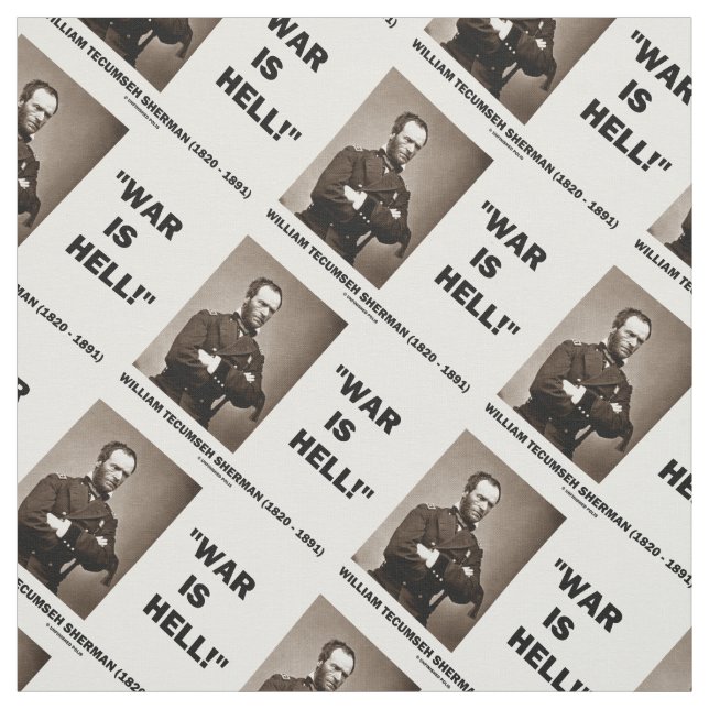 William Tecumseh Sherman War Is Hell Quote Fabric (Swatch)