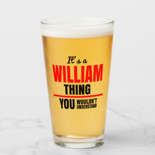 William thing you wouldn't understand shot glass