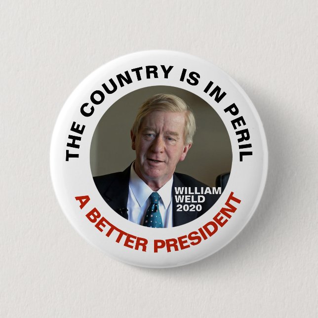 William Weld A Better President 6 Cm Round Badge (Front)