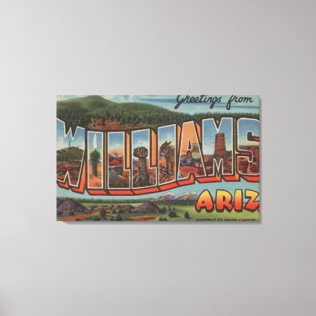 Williams, Arizona - Large Letter Scenes Canvas Print (Front)