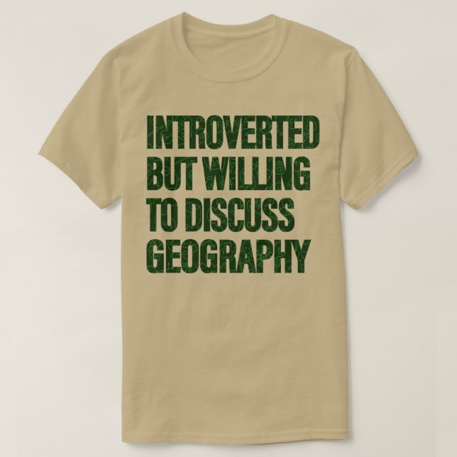 Willing to Discuss Geography Geography Students 1  T-Shirt (Design Front)