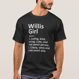 WILLIS GIRL TX TEXAS Funny City Home Roots Gift T-Shirt