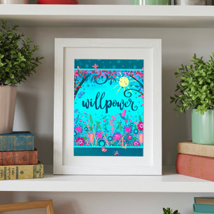 Willpower Stylish Fun Floral Blue Inspirational  Poster