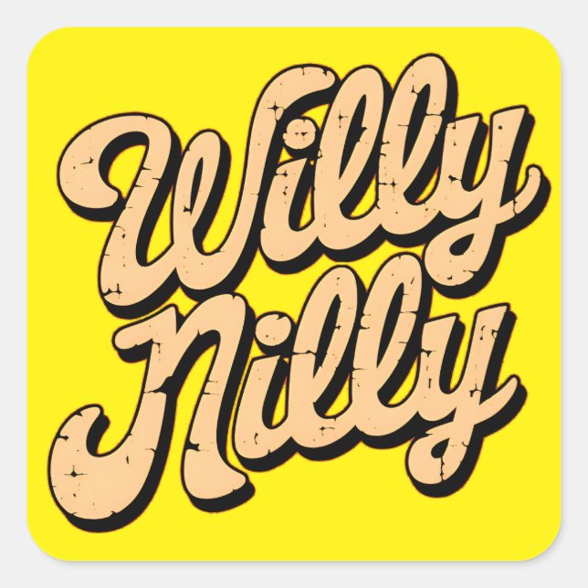 Willy nilly  square sticker (Front)