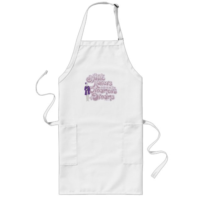 Willy Wonka - Music Makers, Dreamers of Dreams Long Apron (Front)
