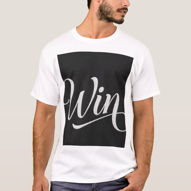Win Calligraphy Typography T-Shirt | Motivational  (Front)