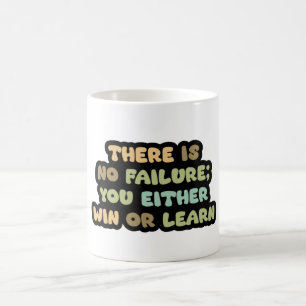 Win or Learn. No Failure Mindset Motivational T-S Coffee Mug