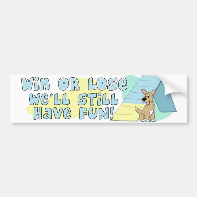 Win or Lose Agility Bumper Sticker (Front)
