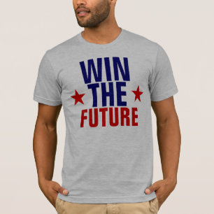 Win the Future! T-Shirt