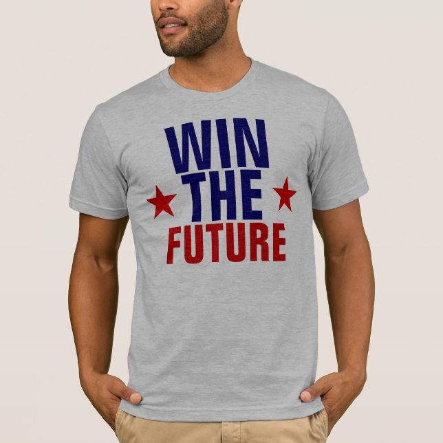 Win the Future! T-Shirt (Front)