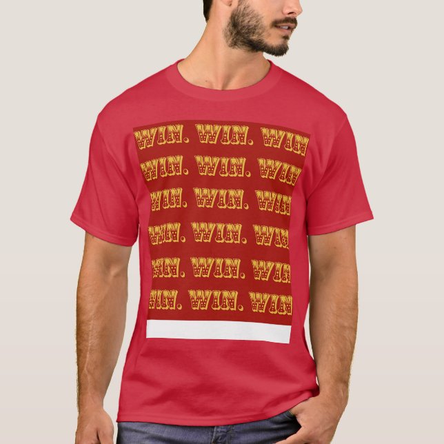 Win Win Win T-Shirt (Front)