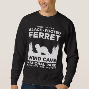 Wind Cave National Park South Dakota Ferret Sweatshirt