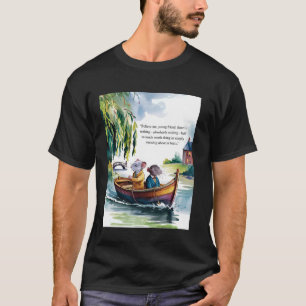 Wind in the Willows Book Quote Messing about in Bo T-Shirt