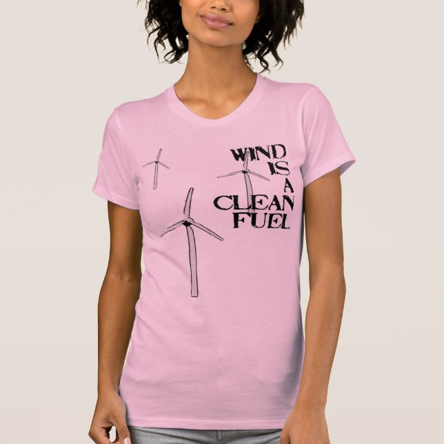wind is a clean fuel T-Shirt (Front)