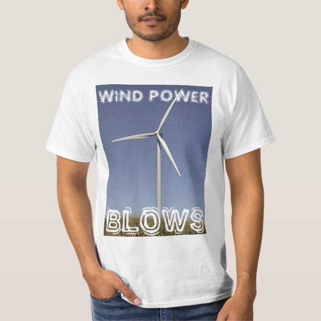 WIND POWER BLOWS T-Shirt (Front)
