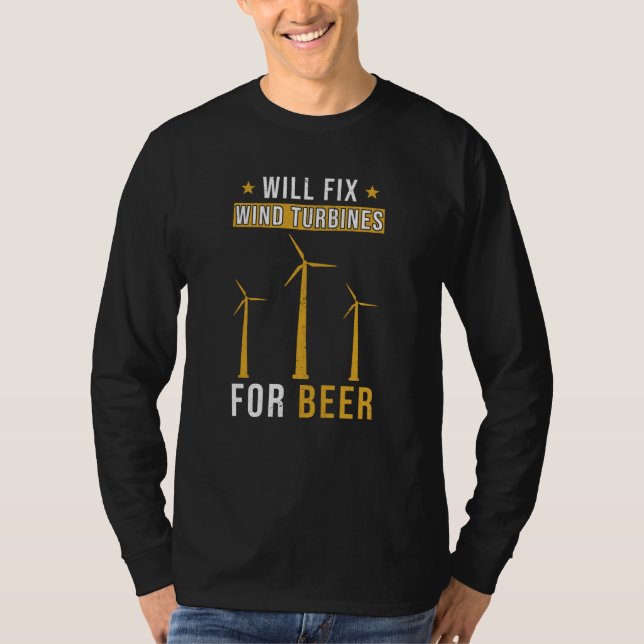 Wind Turbines Saying Funny T-Shirt (Front)