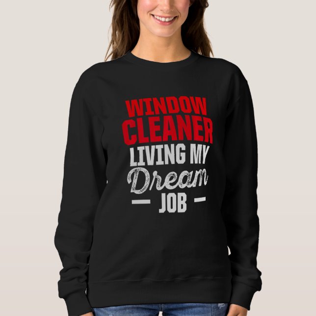 Window Cleaner Cleaning  28 Sweatshirt (Front)