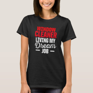 Window Cleaner Cleaning  28 T-Shirt