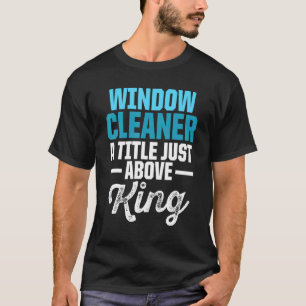 Window Cleaner Cleaning 2 T-Shirt