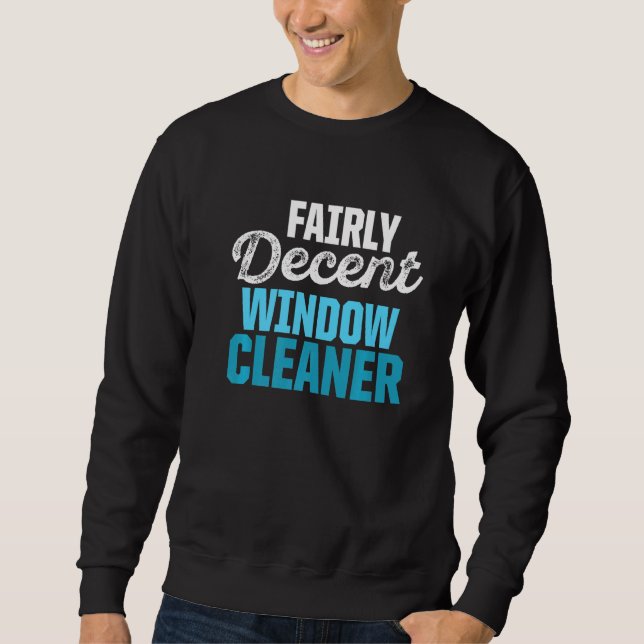 Window Cleaner Cleaning  35 Sweatshirt (Front)