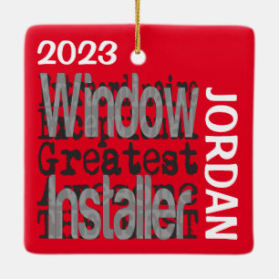 Window Installer Extraordinaire CUSTOM Ceramic Ornament