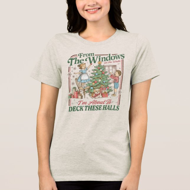 Windows Walls Deck These Halls Retro Parody Tri-Blend Shirt (Front)