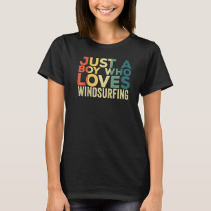 Windsurfing Apparel for Windsurfer Windsurf for Me T-Shirt