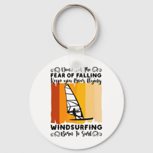 Windsurfing Born To Surf Surfer Windsurfer Key Ring