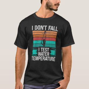 Windsurfing Falling I dont Fall Vintage Rig Windsu T-Shirt