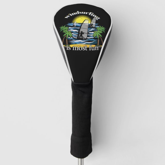 Windsurfing Is Most Fun Golf Head Cover (Front)