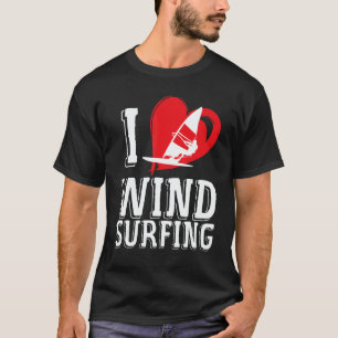 Windsurfing Love Windsurf Surfing Windsurfer T-Shirt