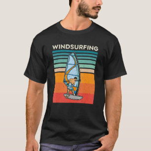 Windsurfing Sailing Surfing Sea Saying T-Shirt
