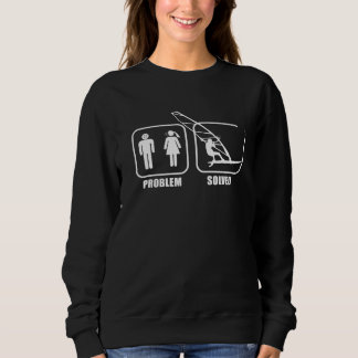 Windsurfing Sails Surf Board Watersport Problem Wi Sweatshirt