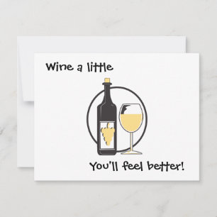 Wine a little