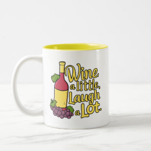 Wine A Little, Laugh A lot! Cute Wine Pun Two-Tone Coffee Mug