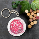 Wine a Little Laugh A Lot Party Keepsake  Key Ring<br><div class="desc">Round button keychain features fun text "Wine a Little Laugh A Lot" on a red wine stain and personalise with your party information. Keychains make memorable gifts for family and friends or create for yourself.</div>