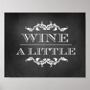 Wine a Little Wedding or Party Sign 8x10