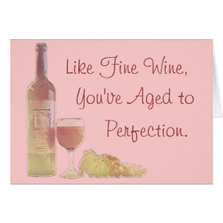 Aging Like A Fine Wine Birthday Cards, Invitations, Photocards & More