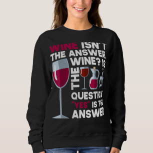 Wine Alcohol Drinking Wine Wine Glas Bottle Sweatshirt