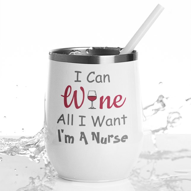Wine All I Want Nurse (Creator Uploaded)