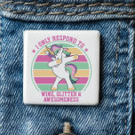 Wine and Awesomeness Dabbing Unicorn<br><div class="desc">Wine and Awesomeness Dabbing Unicorn button - It's all about priorities in life!  This magical unicorn on a retro colour background,  only responds to wine,  awesomeness and glitter!  Style up with unicorn magic as you step out with this fantasy filled unicorn button.</div>