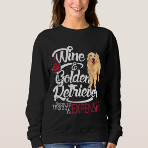 Wine And Golden Retriever Fitted Sweatshirt