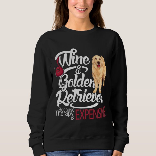 Wine And Golden Retriever  Fitted Sweatshirt (Front)