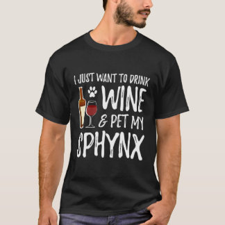 Wine And Pet Sphynx For Sphynx Cat Mum T-Shirt