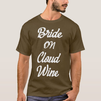 Wine Bachelorette Party 3 T-Shirt