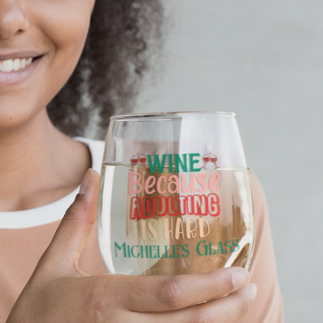 Wine Because Adulting is Hard Personalised  Stemless Wine Glass (Creator Uploaded)