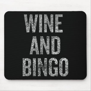 Wine Bingo Funny Quote Sarcastic Humour Mouse Pad