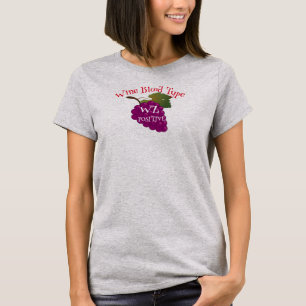 Wine Blood Type WZ Positive A B AB O T-Shirt