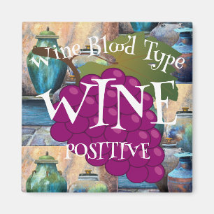 Wine Blood Type Zinfandel Positive o ab b  Magnet