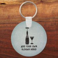 Wine Bottle and Cocktails - add funny slogan to